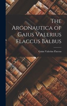 portada The Argonautica of Gaius Valerius Flaccus Balbus (en Inglés)