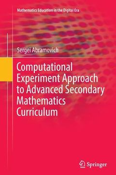 portada Computational Experiment Approach to Advanced Secondary Mathematics Curriculum (in English)
