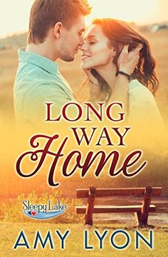 portada Long way Home (Sleepy Lake Romance Book 1) (Volume 1) (en Inglés)