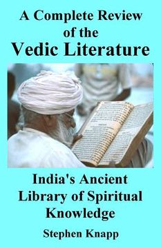 portada A Complete Review of Vedic Literature: India's Ancient Library of Spiritual Knowledge (in English)