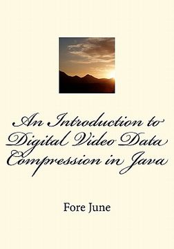 portada an introduction to digital video data compression in java (en Inglés)