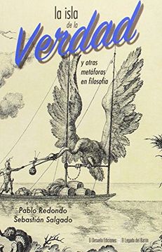portada La isla de la verdad : y otras metáforas en filosofía