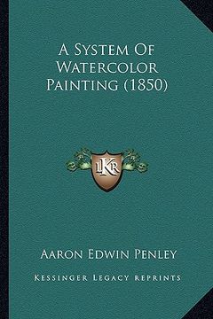 portada a system of watercolor painting (1850) (en Inglés)