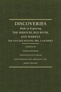 portada jefferson's western explorations: discoveries made in exploring the missouri, red river and washita....the natchez edition, 1806. a facsimile. (en Inglés)