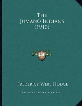 portada the jumano indians (1910) (en Inglés)