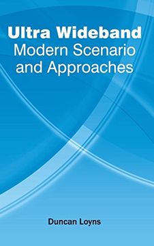 portada Ultra Wideband: Modern Scenario and Approaches (en Inglés)