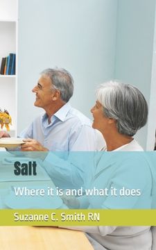 portada Salt: Where it is and what it does (en Inglés)