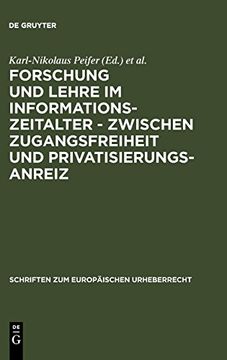 portada Forschung und Lehre im Informationszeitalter - Zwischen Zugangsfreiheit und Privatisierungsanreiz 