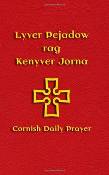portada Lyver Pejadow rag Kenyver Jorna: Cornish Daily Prayer 