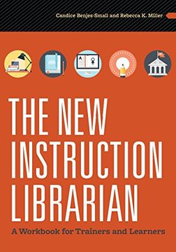 portada The New Instruction Librarian: A Workbook for Trainers and Learners