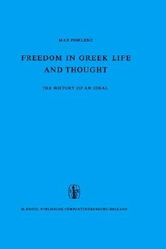 portada freedom in greek life and thought: the history of an ideal. translated from the german by c. lofmark (in English)