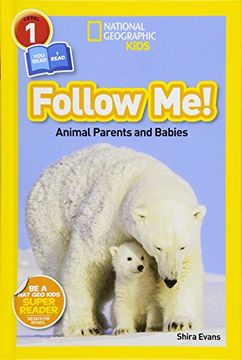 portada National Geographic Readers: Follow me: Animal Parents and Babies (en Inglés)