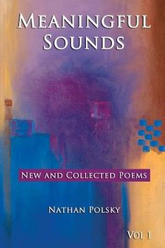 portada Meaningful Sounds: New and Collected Poems (en Inglés)