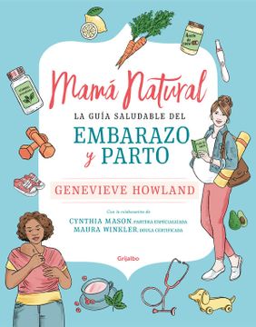 portada Mamá Natural: La Guía Saludable del Embarazo y Parto