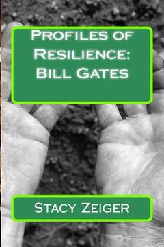 portada Profiles of Resilience: Bill Gates (en Inglés)