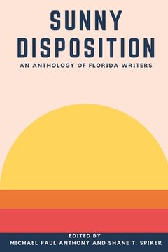 portada Sunny Disposition: An Anthology of Florida Authors (in English)