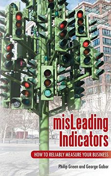 portada Misleading Indicators: How to Reliably Measure Your Business (en Inglés)