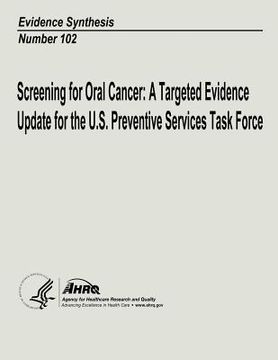 portada Screening for Oral Cancer: A Targeted Evidence Update for the U.S. Preventive Services Task Force: Evidence Synthesis Number 102 (in English)