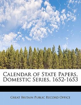portada calendar of state papers, domestic series, 1652-1653