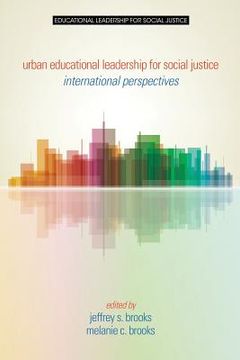 portada Urban Educational Leadership for Social Justice: International Perspectives (en Inglés)