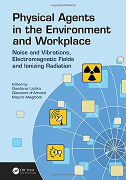 portada Physical Agents in the Environment and Workplace: Noise and Vibrations, Electromagnetic Fields and Ionizing Radiation (en Inglés)