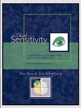 portada ethical sensitivity: nurturing character in the classroom, ethex series book 1 (en Inglés)