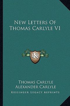 portada new letters of thomas carlyle v1 (in English)