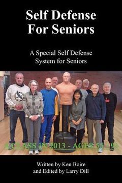 portada Self Defense for Seniors: A Special Self Defense System for Seniors (en Inglés)