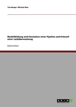portada Modellbildung und Simulation einer Pipeline und Entwurf einer Lecküberwachung (German Edition)