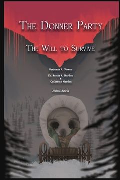 portada The Donner Party: The Will to Survive (en Inglés)