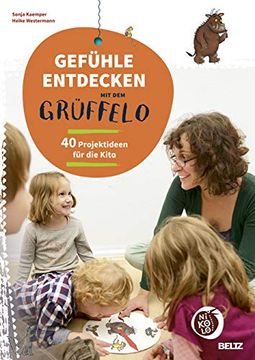portada Gefühle Entdecken mit dem Grüffelo: 40 Projektideen für die Kita: 55 Projektideen für die Kita (Beltz Nikolo) (en Alemán)