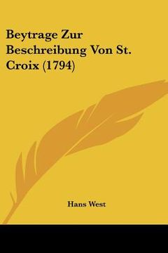 portada beytrage zur beschreibung von st. croix (1794) (in English)