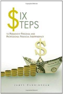 portada six steps to permanent personal and professional financial independence
