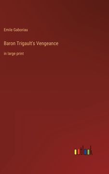portada Baron Trigault's Vengeance: in large print (en Inglés)