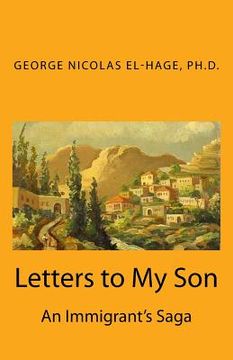 portada Letters to My Son: An Immigrant's Saga (Black and White Edition) (en Inglés)