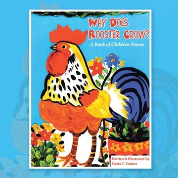 portada Why Does Rooster Crow?: A Book of Children Poems (en Inglés)