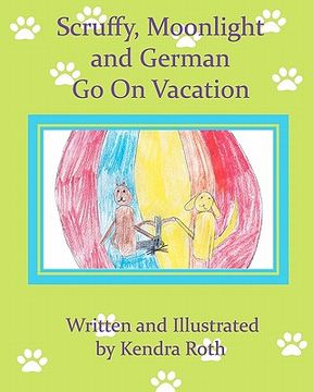 portada scruffy, moonlight, and german go on vacation (en Inglés)