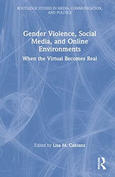 portada Gender Violence, Social Media, and Online Environments (Routledge Studies in Media, Communication, and Politics) (en Inglés)