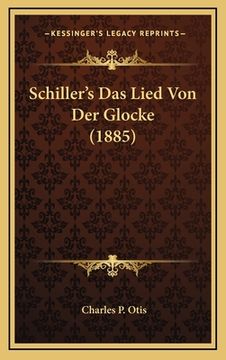 portada Schiller's Das Lied Von Der Glocke (1885) (in German)