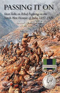 portada Passing it on: Short Talks on Tribal Fighting on the North-West Frontier of India 1897-1920 (en Inglés)