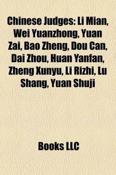 portada chinese judges: li mian, wei yuanzhong, yuan zai, dou can, bao zheng, dai zhou, huan yanfan, zheng xunyu, li rizhi, lu shang, yuan shu