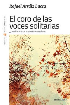 portada El Coro de las Voces Solitarias: Una Historia de la Poesía Venezolana