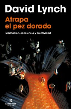 portada Atrapa el pez dorado - Lynch, david - Libro Físico (in Spanish)