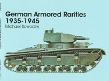 portada German Armored Rarities 1935-1945 (Schiffer Military/Aviation History)