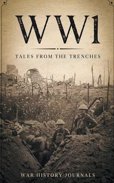 portada Wwi: Tales From the Trenches (in English)