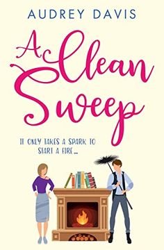 portada A Clean Sweep: A Laugh-Out-Loud Tale of Love, Lies and Second Chances. 