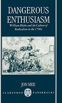 portada Dangerous Enthusiasm: William Blake and the Culture of Radicalism in the 1790S (en Inglés)