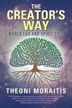 portada The Creator's Way: World ego and Spirit Soul (en Inglés)