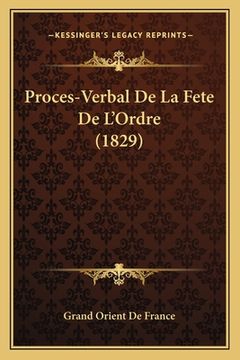 portada Proces-Verbal De La Fete De L'Ordre (1829) (in French)