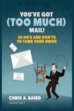 portada Email: You've Got (Too Much) Mail! 38 Do's and Don'ts to Tame Your Inbox (in English)